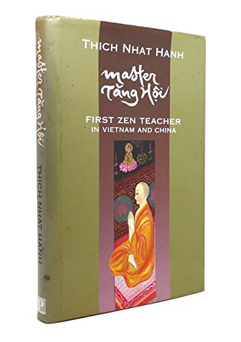 Master Tang Hoi: First Zen Teacher in Vietnam and China