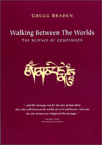 Walking between the Worlds: the Science of Compassion