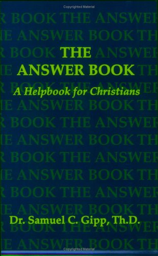 The Answer Book: A Helpbook for Christians