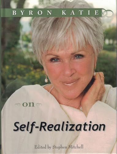 Byron Katie on Self-Realization (The Work of Byron Katie)