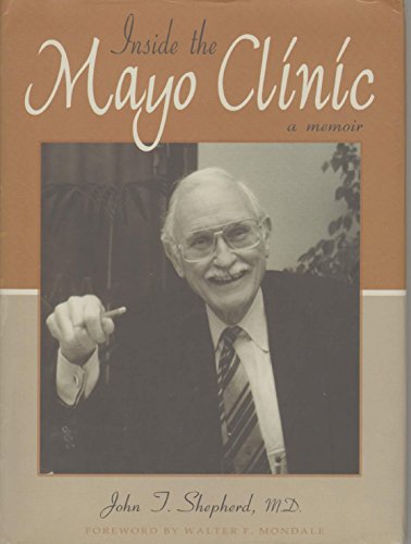 Inside the Mayo Clinic: A Memoir