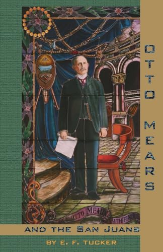 Otto Mears and the San Juans