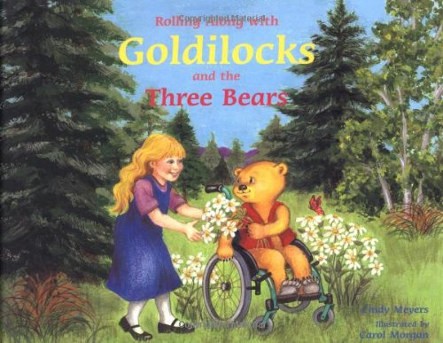Rolling Along With Goldilocks and the Three Bears