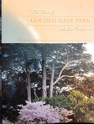 The Trees of Golden Gate Park and San Francisco