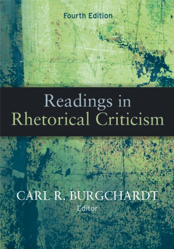 Readings In Rhetorical Criticism, 4th Edition