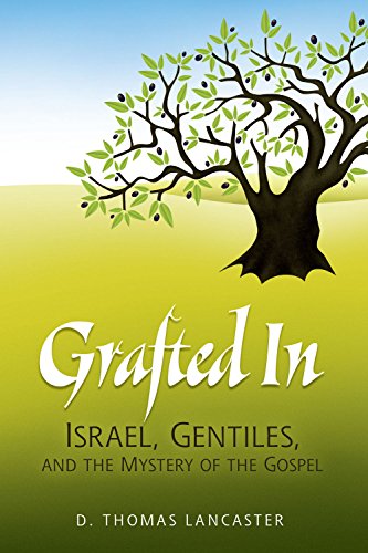 Grafted In: Israel, Gentiles, & the Mystery of the Gospel