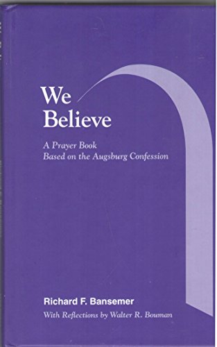 We believe: A prayer book based on the Augsburg Confession