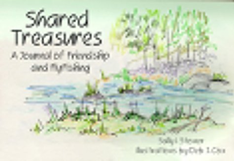 Shared Treasures: A Journal of Friendship and Fly Fishing