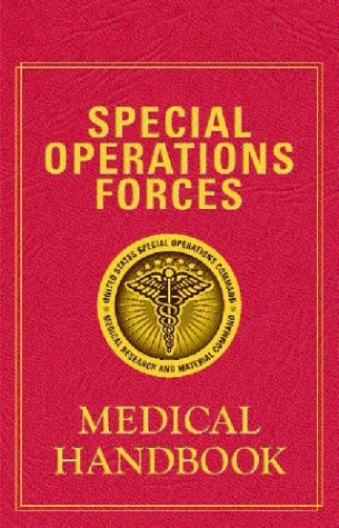 Special Operations Forces Medical Handbook