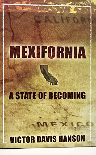 Mexifornia: A State of Becoming