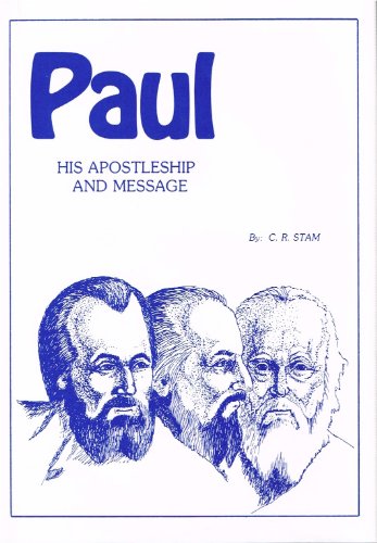 Cover of Paul His Apostleship and Message by C. R. Stam by C. R. Stam, Hardcover Book