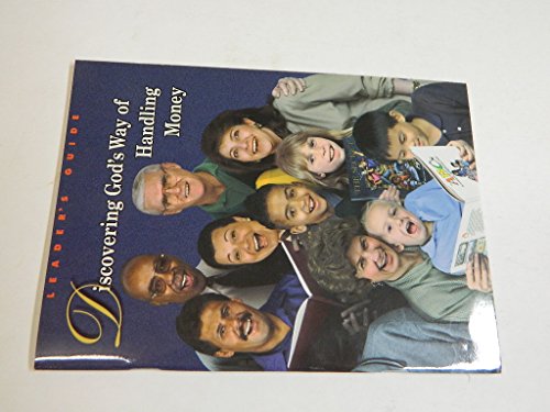 Discovering God's Way of Handling Money: Leader's Guide (Discovering God's Way of Handling Money )