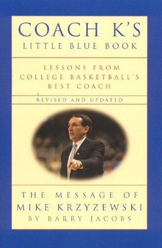 Coach K's Little Blue Book: Lessons from College Basketball's Best Coach