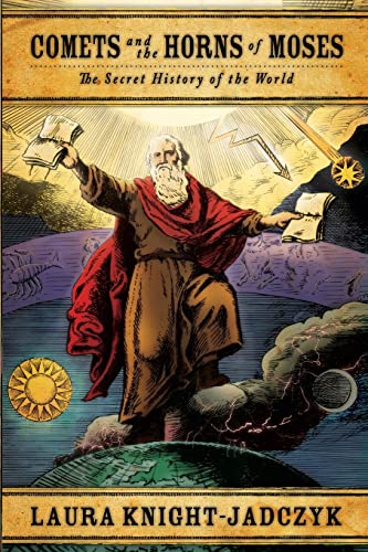 Comets and the Horns of Moses (The Secret History of the World)