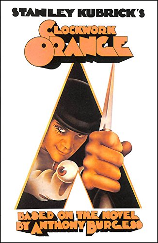 Stanley Kubrick's A Clockwork Orange (ScreenPress Film Screenplays)