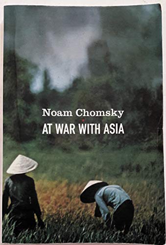 At War With Asia: Essays on Indochina