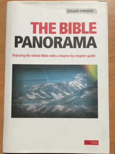 The Bible Panorama: Enjoying the whole Bible with a chapter-by-chapter guide