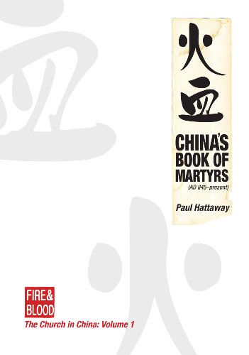 China's Book of Martyrs: The Fire & Blood Series, Ad 845 - Present