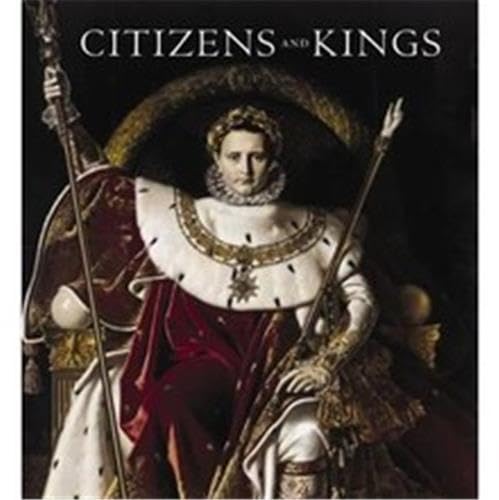 Citizens and Kings: Portraits in the Age of Revolution 1760-1830