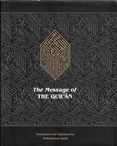 The Message of the Qur'an: The full account of the revealed Arabic text accompanied by parallel transliteration (English and Arabic Edition)