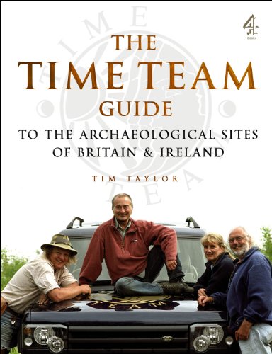 Time Team Guide to the Archaelogical Sites of Britain & Ireland