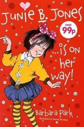 Junie B. Jones... Is on Her Way (Junie B Jones) (Junie B Jones)