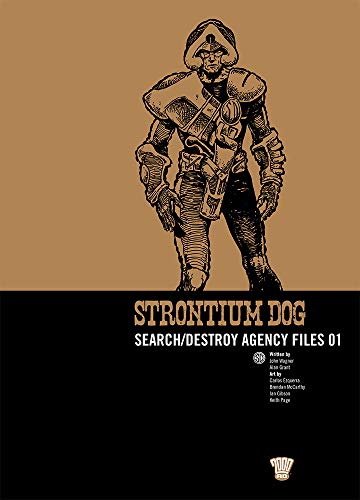 Strontium Dog: Search/destroy Agency Files: v. 1 (2000 Ad Strontium Dog 1)