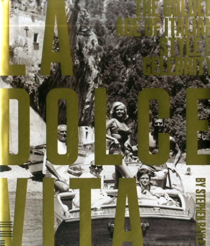 La Dolce Vita:The Golden Age of italian Style and Celebrity(Photography)