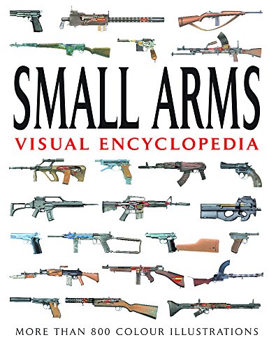 Small Arms (Visual Encyclopedia)