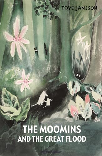 The Moomins and the Great Flood by Jansson, Tove (2012) Hardcover