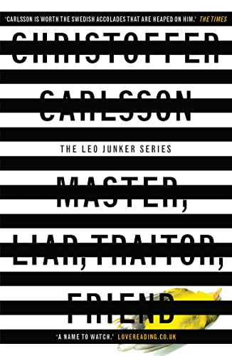 Master, Liar, Traitor, Friend: a Leo Junker case