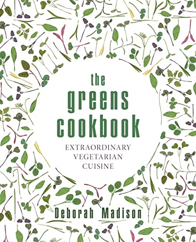 The Greens Cookbook: Extraordinary Vegetarian Cuisine