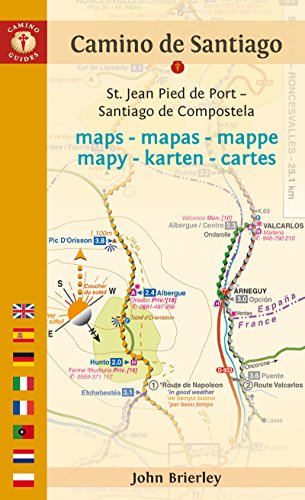 Camino De Santiago Maps St. Jean Pied De Port - Santiago De Compostela (English and Spanish and German and Italian and French Edition)