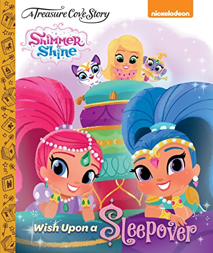 A Treasure Cove Story - Shimmer & Shine - Wish Upon A Sleepover