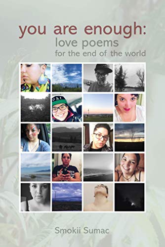 You Are Enough: Love Poems for the End of the World