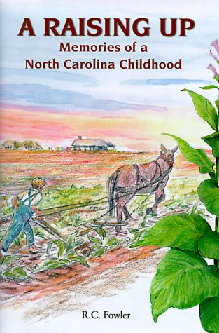 A Raising Up: Memories of a North Carolina Childhood