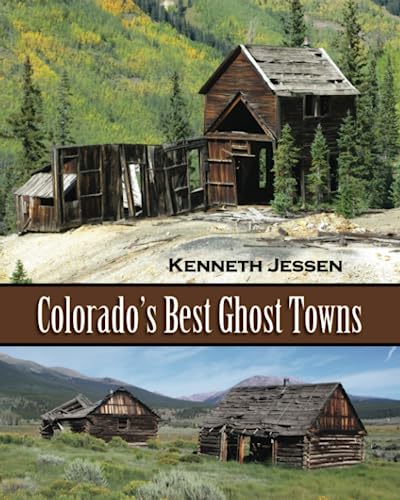 Colorado's Best Ghost Towns