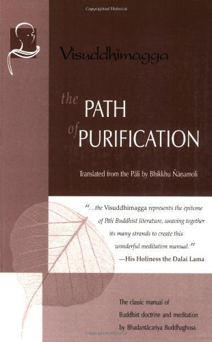 The Path of Purification: Visuddhimagga