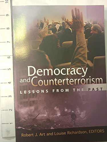 Democracy and Counterterrorism: Lessons from the Past