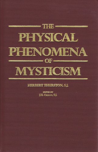 The Physical Phenomena of Mysticism
