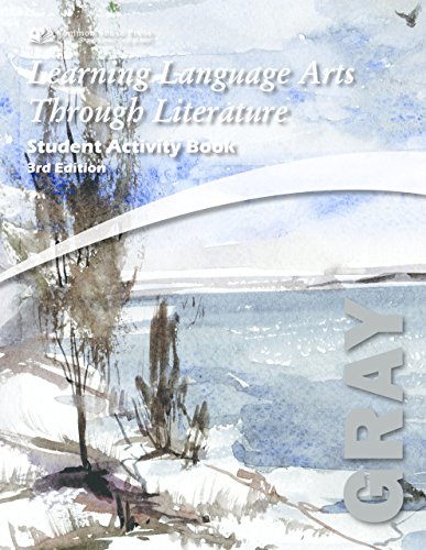 Learning Language Arts Through Literature: The Gray Book, Student Activity Book, 3rd Edition