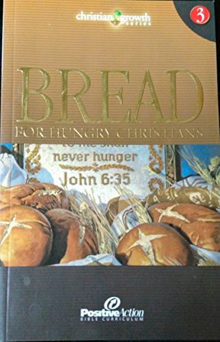 bread for hungry christians (Christian Growth)