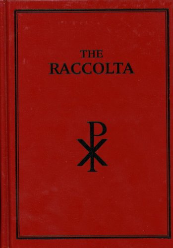 The Raccolta Prayers and Devotions Enriched with Indulgences