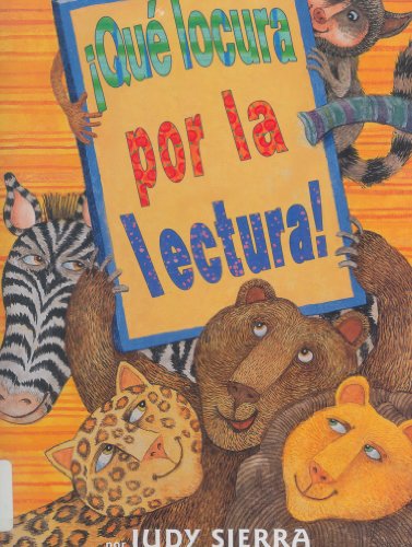 Que locura por la lectura / Wild About Books (Spanish Edition)