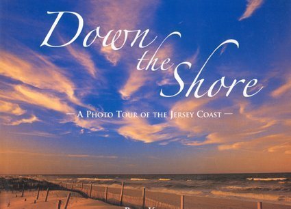 Down The Shore: A Photo Tour of the Jersey Coast