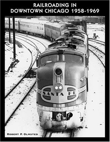 Railroading in Downtown Chicago 1958-1969