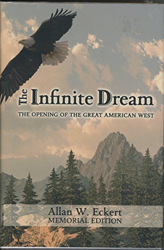 The Infinite Dream: The Opening of the Great American West