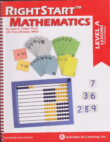RightStart™ Mathematics, Level A Lessons, Second Edition, 2013