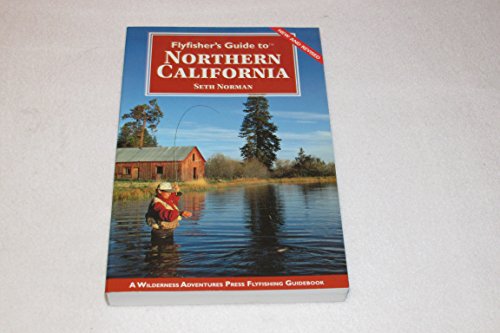 Flyfisher's Guide to Northern California