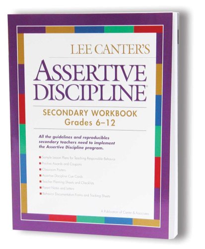 Assertive Discipline: Secondary Workbook, Grades 6-12